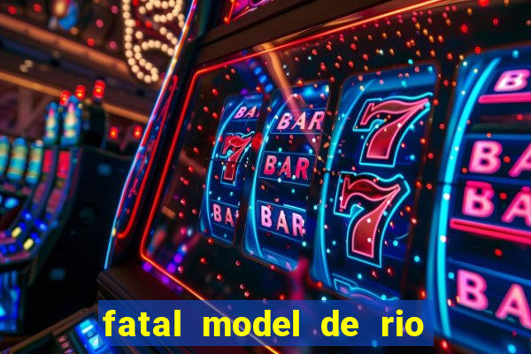 fatal model de rio claro sp